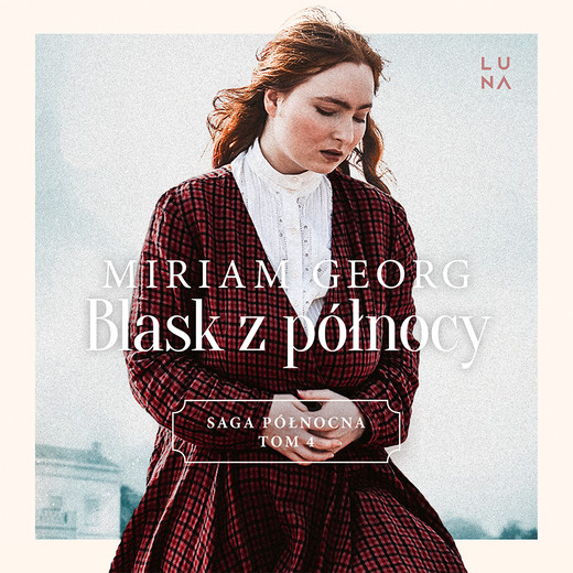 okładka Blask z północy audiobook | MP3 | Miriam Georg