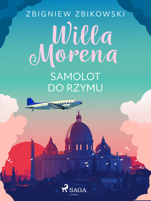 okładka Willa Morena 2: Samolot do Rzymu ebook | epub, mobi | Zbigniew Zbikowski