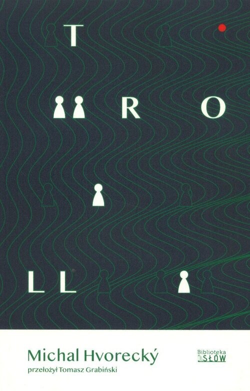 okładka Troll książka | Hvorecký Michal