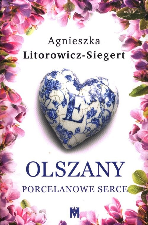 okładka Porcelanowe serce książka | Agnieszka Litorowicz-Siegert
