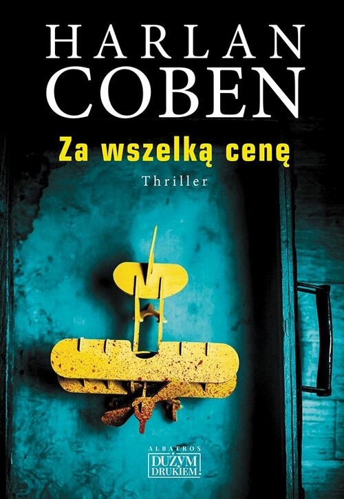 okładka Za wszelką cenę Wielkie Litery książka | Harlan Coben
