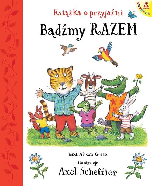 okładka Bądźmy razem. Książka o przyjaźni książka | Axel Scheffler
