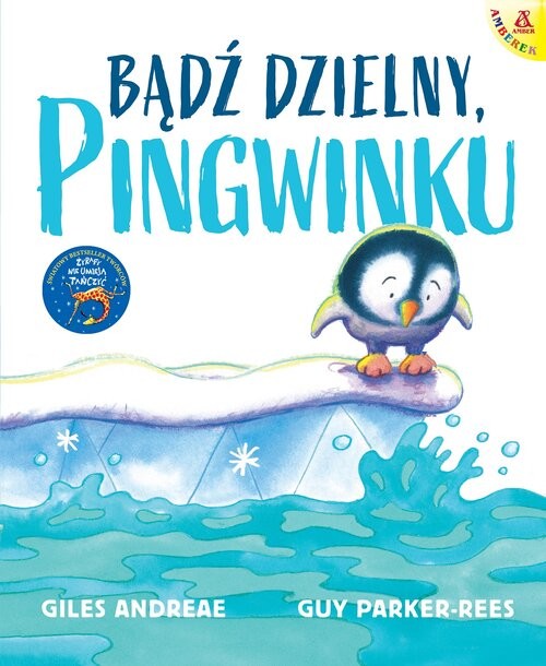 okładka Bądź dzielny, pingwinku książka | Andreae Giles, Parker-Rees Guy
