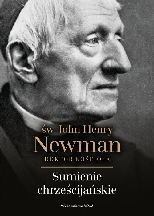 okładka Sumienie chrześcijańskie św. John Henry Newman książka | John Henry Newman