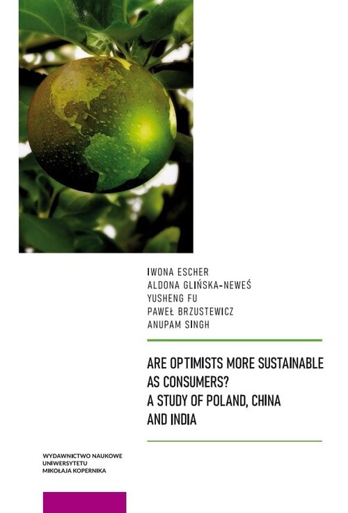 okładka Are Optimists More Sustainable as Consumers? A Study of Poland, China and India książka