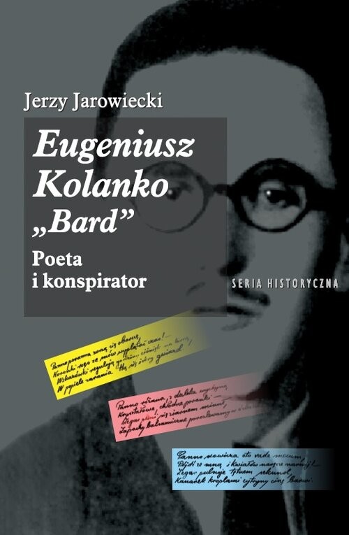 okładka Eugeniusz Kolanko BARD Poeta i Konspirator książka | Jerzy Jarowiecki