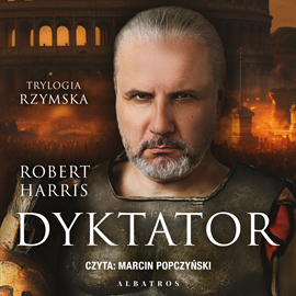 okładka Dyktator. Trylogia rzymska. Tom 3 audiobook | MP3 | Robert Harris