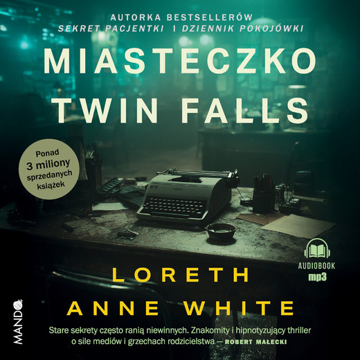 okładka Miasteczko Twin Falls audiobook | MP3 | Loreth Anne White