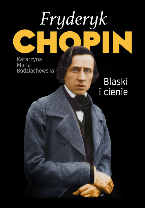 okładka Fryderyk Chopin. Blaski i cienie książka