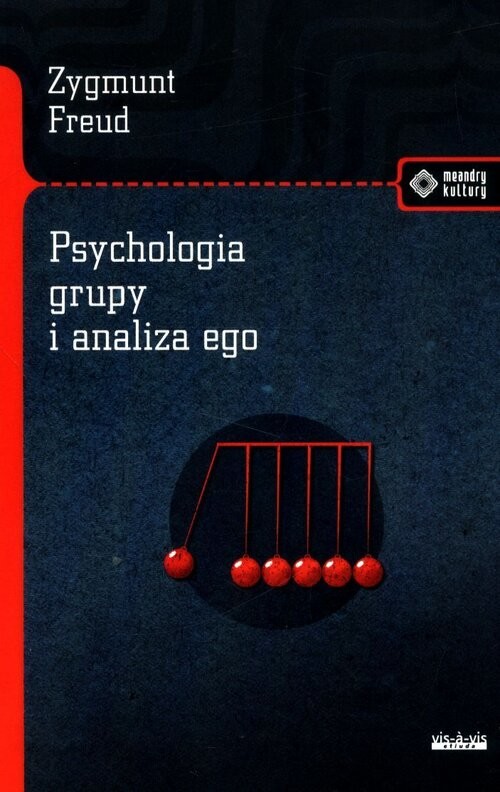 okładka Psychologia grupy i analiza ego książka | Zygmunt Freud