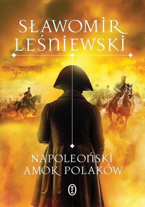 okładka Napoleoński amok Polaków książka | Sławomir Leśniewski