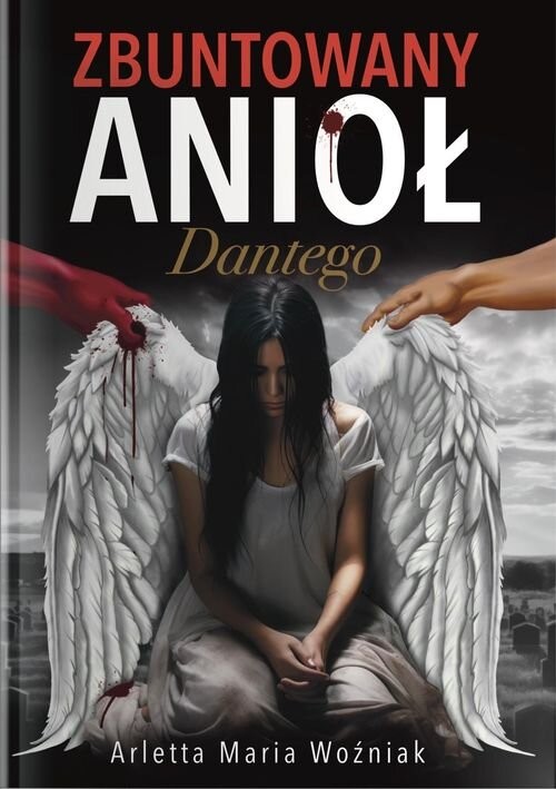 okładka Zbuntowany Anioł Dantego książka