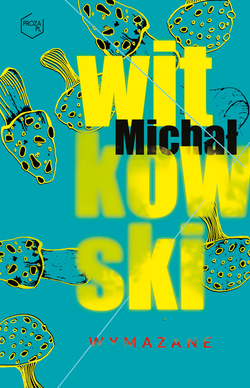 okładka Wymazane ebook | epub, mobi | Michał Witkowski