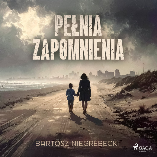 okładka Pełnia zapomnienia audiobook | MP3 | Bartosz Niegrebecki, Bartosz Niegrebecki