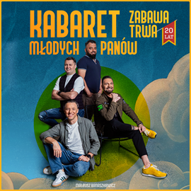 okładka Kabaret Młodych Panów: Zabawa trwa! To już 20 lat! audiobook | MP3 | Banaszkiewicz Mateusz