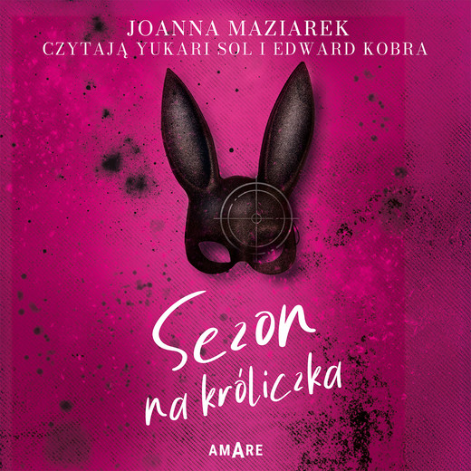 okładka Sezon na króliczka audiobook | MP3 | Joanna Maziarek