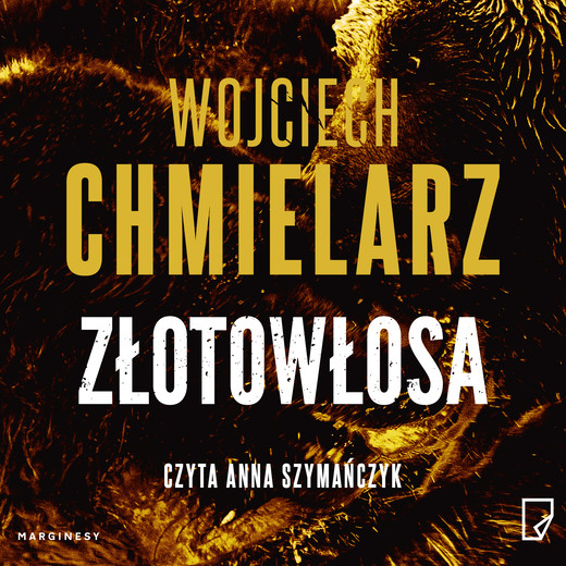 okładka Złotowłosa audiobook | MP3 | Wojciech Chmielarz