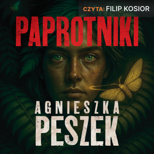 okładka Paprotniki audiobook | MP3 | Agnieszka Peszek