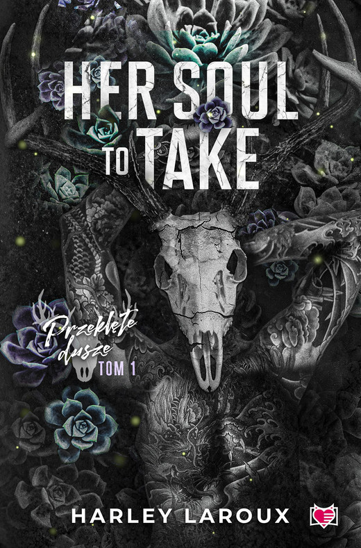 okładka Her Soul to Take. Przeklęte dusze. Tom 1 ebook | epub, mobi | Harley Laroux