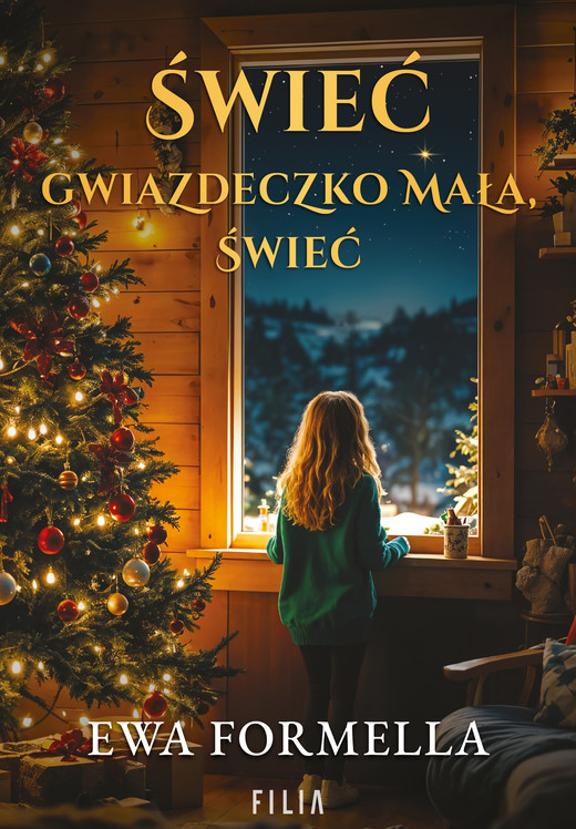 okładka Świeć, gwiazdeczko mała, świeć ebook | epub, mobi | Ewa Formella