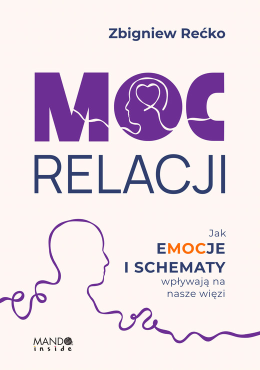 okładka Moc relacji ebook | epub, mobi | Zbigniew Rećko