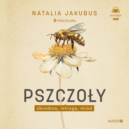 okładka Pszczoły audiobook | MP3 | Natalia Jakubus