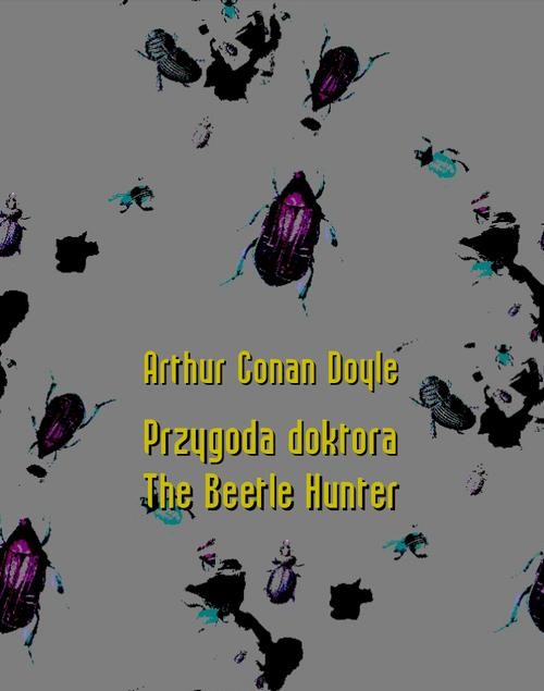 okładka Przygoda doktora. The Beetle Hunter ebook | epub, mobi | Arthur Conan Doyle