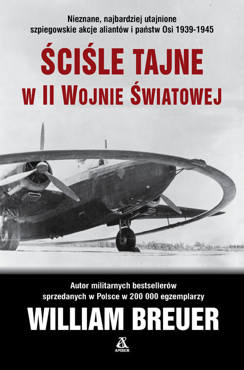 okładka Ściśle tajne w II wojnie światowej książka | William B. Breuer