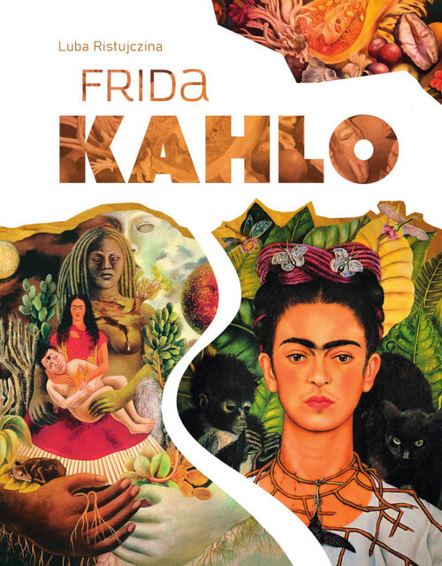 okładka Frida Kahlo książka | Luba Ristujczina