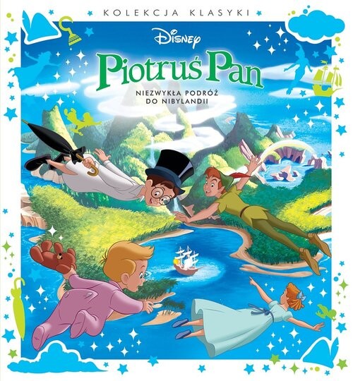 okładka Piotruś Pan. Niezwykła podróż do Nibylandii. książka