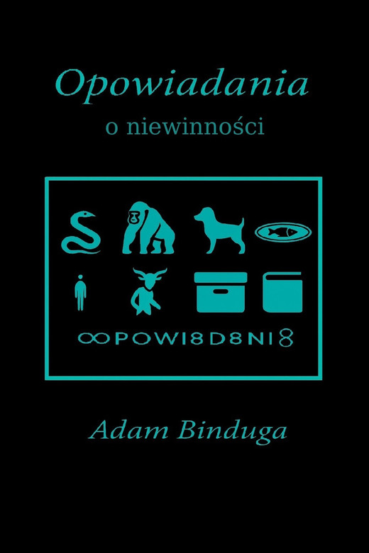 okładka Opowiadania o niewinności ebook | epub, mobi | Adam Binduga