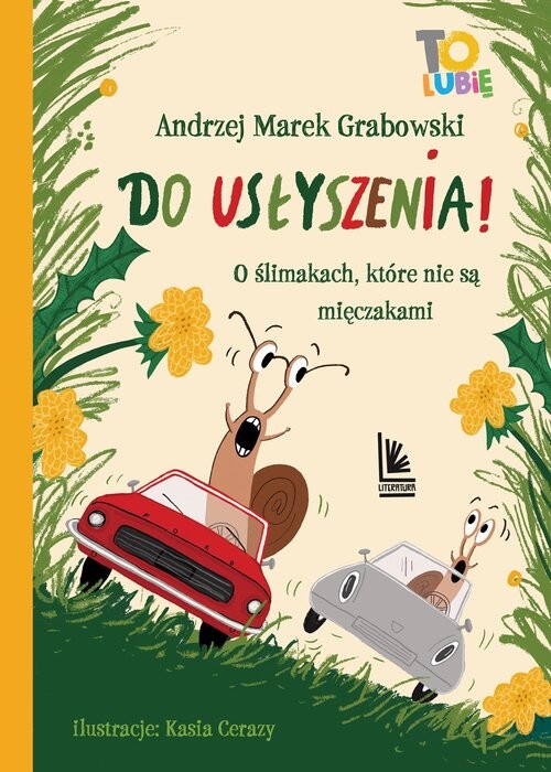 okładka Do usłyszenia! O ślimakach, które nie są mięczakami książka | Andrzej Grabowski