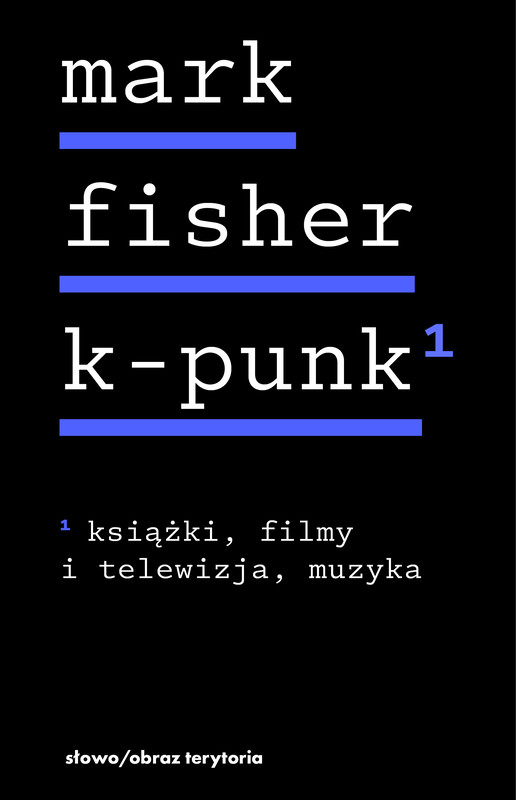okładka k-punk. Tom 1 ebook | epub, mobi | Mark Fisher