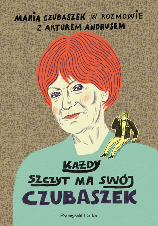 okładka Każdy szczyt ma swój Czubaszek ebook | epub, mobi | Maria Czubaszek, Artur Andrus