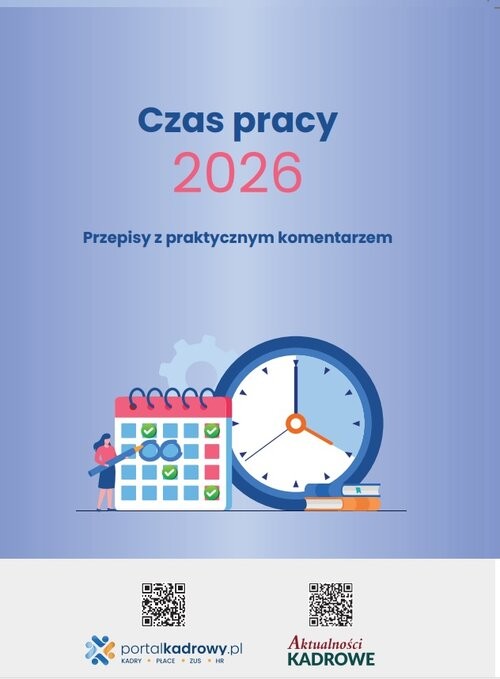 okładka Czas pracy 2026 - Przepisy z praktycznym komentarzem książka | Praca Zbiorowa