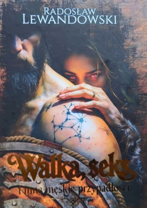 okładka Walka, seks i inne męskie przypadłości książka | Radosław Lewandowski