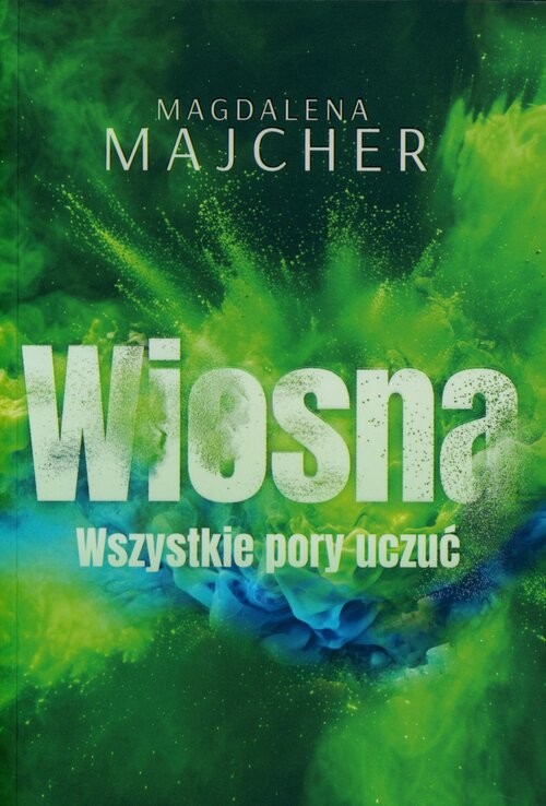 okładka Wszystkie pory uczyć Wiosna książka | Magdalena Majcher