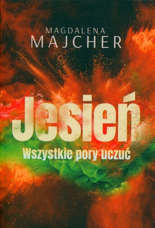 okładka Wszystkie pory uczyć Jesień książka | Magdalena Majcher