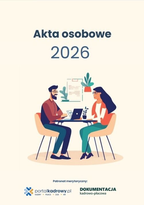 okładka Akta osobowe 2026 - prowadzenie, przechowywanie, zmiany książka | Praca Zbiorowa