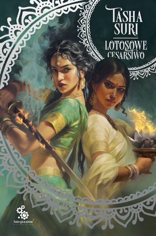 okładka Lotosowe cesarstwo. Cykl Płonące królestwa. Tom 3 książka | Tasha Suri