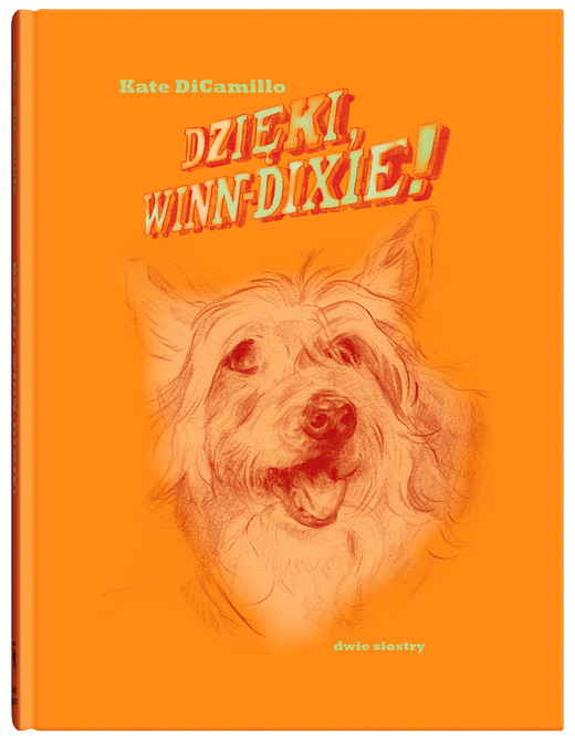 okładka Dzięki, Winn-Dixie! książka | Kate DiCamillo