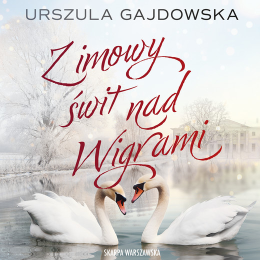 okładka Zimowy świt nad Wigrami audiobook | MP3 | Urszula Gajdowska