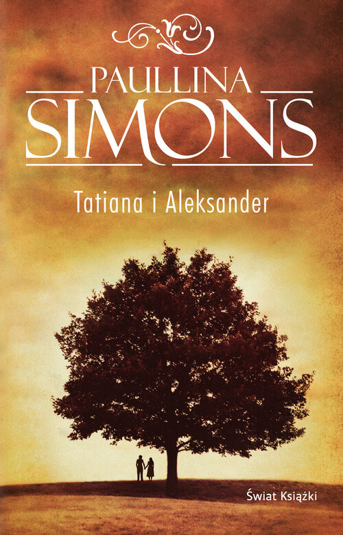 okładka Tatiana i Aleksander książka | Paullina Simons