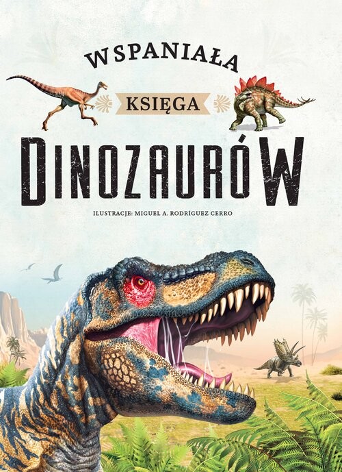 okładka Wspaniała księga dinozaurów książka