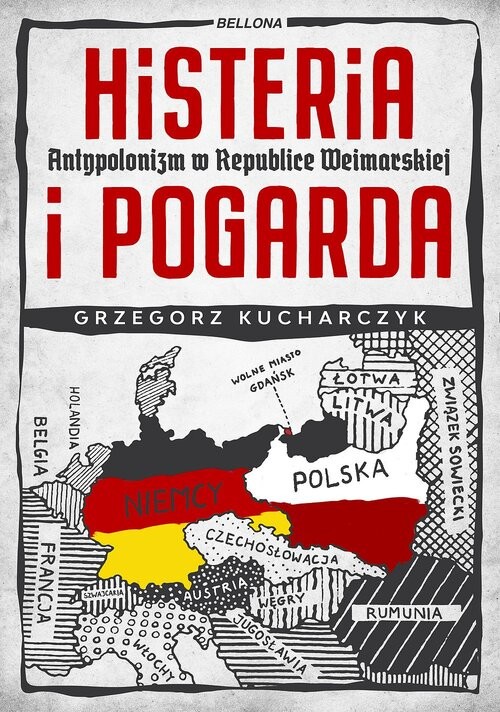 okładka Histeria i pogarda. Antypolonizm w Republice Weimarskiej książka | Grzegorz Kucharczyk