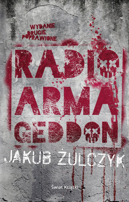 okładka Radio Armageddon książka | Jakub Żulczyk