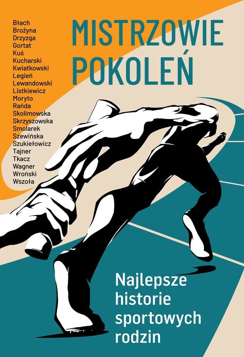 okładka Mistrzowie pokoleń Najlepsze historie sportowych rodzin książka | Opracowanie zbiorowe