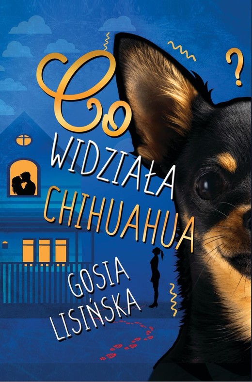 okładka Co widziała chihuahua? książka | Małgorzata Lisińska