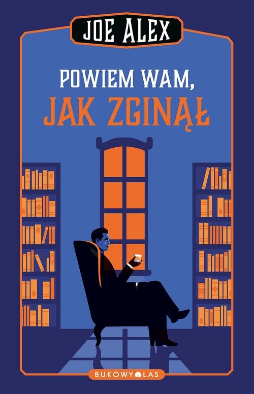 okładka Powiem wam, jak zginął książka | Joe Alex
