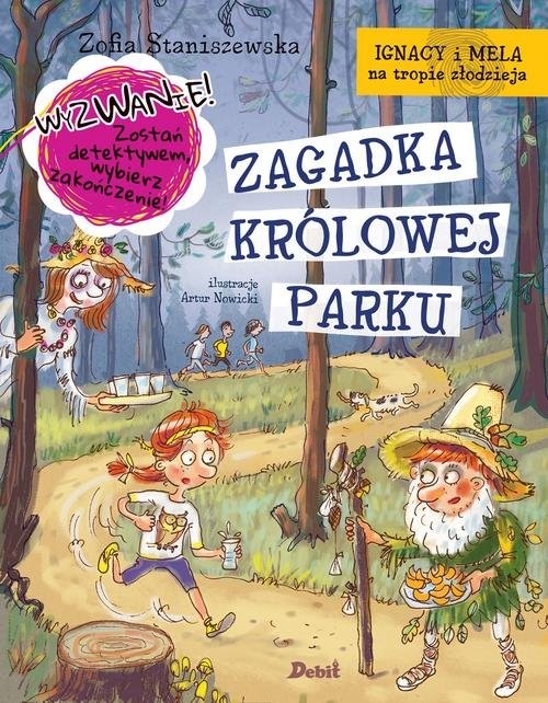 okładka Ignacy i Mela na tropie złodzieja Zagadka Królowej Parku książka | Zofia Staniszewska